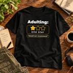 Adulting: One Star — Would Not Recommend